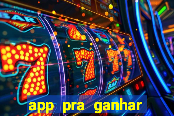 app pra ganhar dinheiro jogando